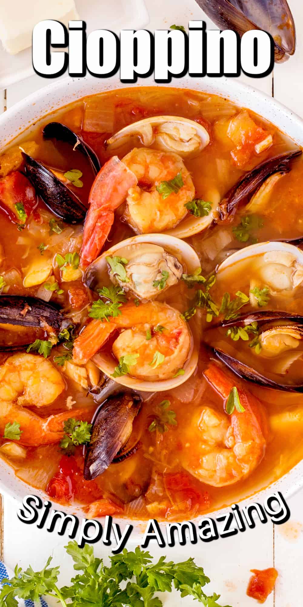 Cioppino (Fisherman's stew) is filled with shrimp, clams, mussels, white fish, and snow crab claws and simmered in a rich broth made from tomato/garlic and fish stock. Cioppino Pin