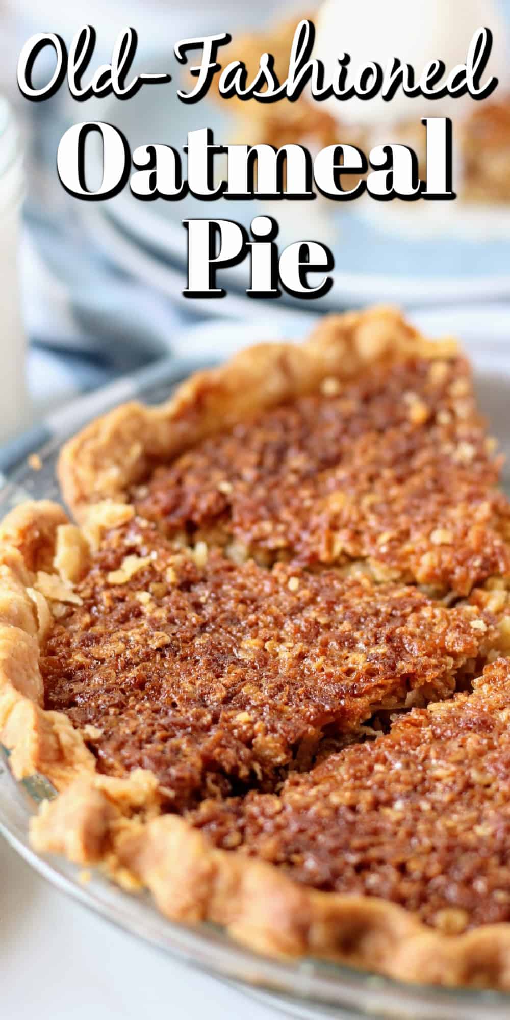 This vintage Old-Fashioned Oatmeal Pie is like a traditional pecan pie and came about when pecans were in short supply. Old-Fashioned Oatmeal Pie Pin